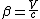 \beta=\frac{V}{c}